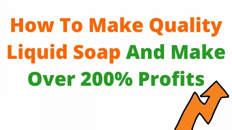 How To Make Quality Liquid Soap And Make Over 200% Profits